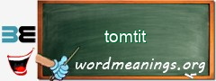 WordMeaning blackboard for tomtit